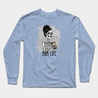 Skeleton Mom Life Long Sleeve T-Shirt